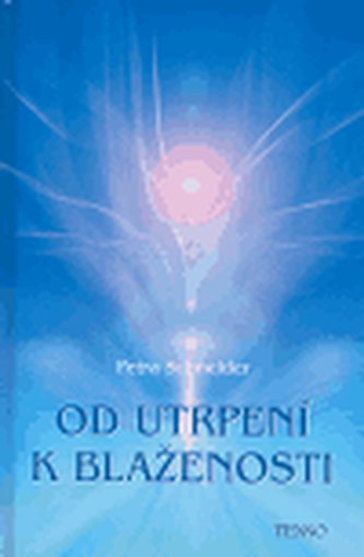 Od utrpení k blaženosti