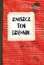 Zniszcz ten dziennik.   Czerwony