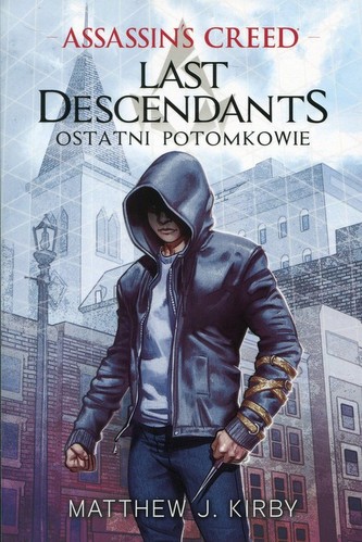 Assassins Creed. Last Descendants Assassins Creed. Last Descendants