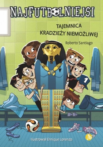 Najfutbolniejsi. Tom 6 Tajemnica nawiedzonego zamku