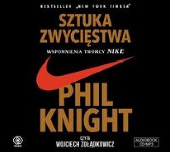Sztuka zwycięstwa Wspomnienia twórcy NIKE  Audiobook