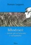 Młodzież świat przeżywany i tożsamość