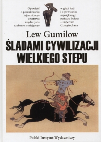Śladami cywilizacji Wielkiego Stepu