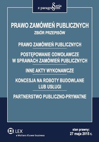 Prawo zamówień publicznych Zbiór przepisów