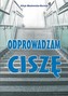 Odprowadzam ciszę