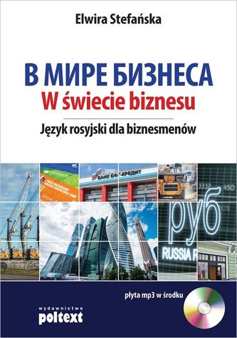 W świecie biznesu Język rosyjski dla biznesmenów