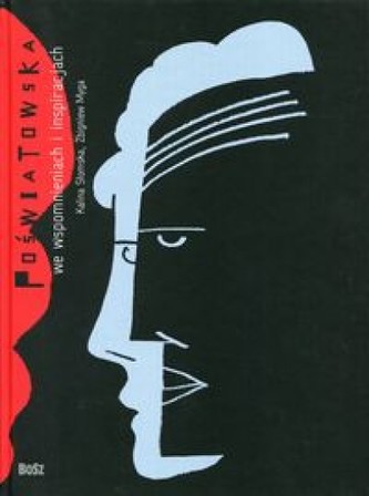 Poświatowska we wspomnieniach i inspiracjach