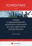 Ustawa o odpowiedzialności podmiotów zbiorowych za czyny zabronione pod groźbą kary Komentarz