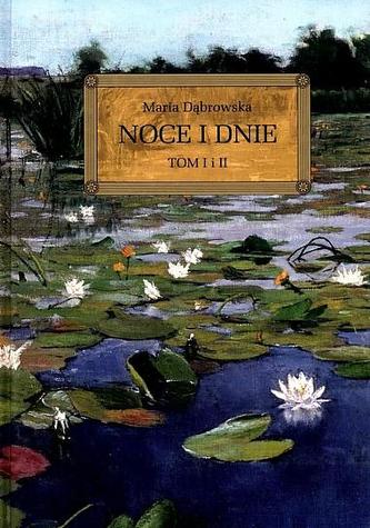 Noce i dnie. Tom I i II Noce i dnie. Tom I i II