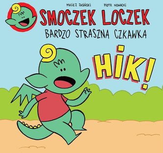 Smoczek Loczek Bardzo straszna czkawka