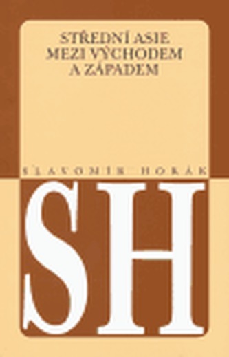 Střední Asie mezi Východem a Západem