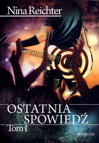 Ostatnia spowiedź. Tom I