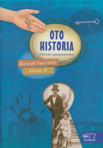 Oto historia 4 Historia i społeczeństwo Zeszyt ćwiczeń