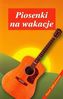 Piosenki na wakacje