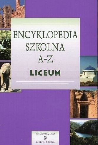 Encyklopedia szkolna A-Z. Liceum