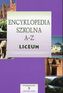 Encyklopedia szkolna A-Z. Liceum