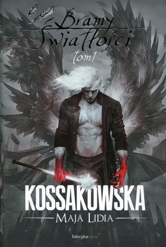 Bramy światłości. Tom 1