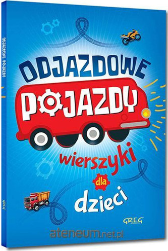Odjazdowe pojazdy. Wierszyki dla dzieci