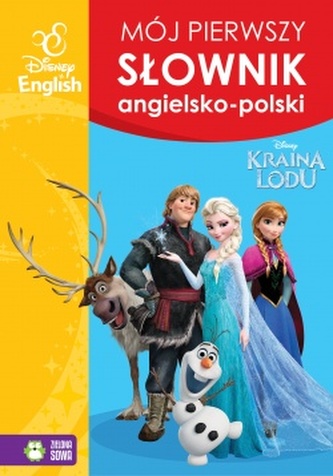 Kraina Lodu. Mój pierwszy słownik obrazkowy angielsko-polski