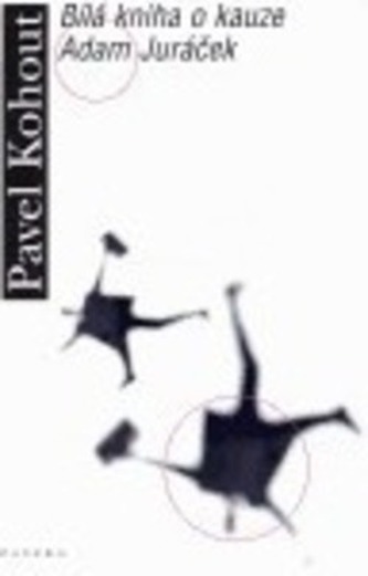 Bílá kniha o kauze Adam Juráček