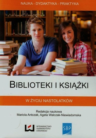 Biblioteki i książki w życiu nastolatków