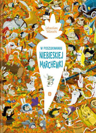 W poszukiwaniu Niebieskiej Marchewki