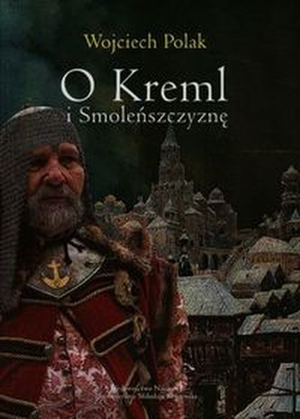 O Kreml i Smoleńszczyznę