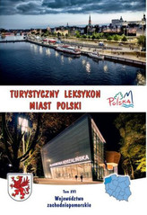 Turystyczny leksykon miast Polski Województwo zachodniopomorskie