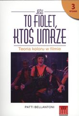 Jeśli to fiolet, ktoś umrze