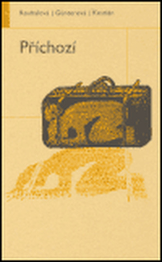 Příchozí Příchozí