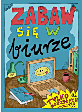 Zabaw się w biurze