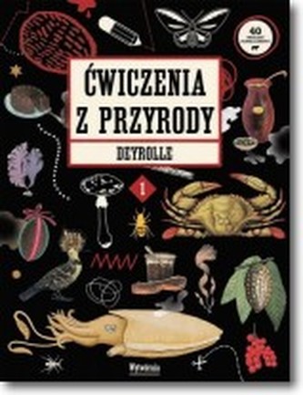 Ćwiczenia z przyrody. Deyrolle 1