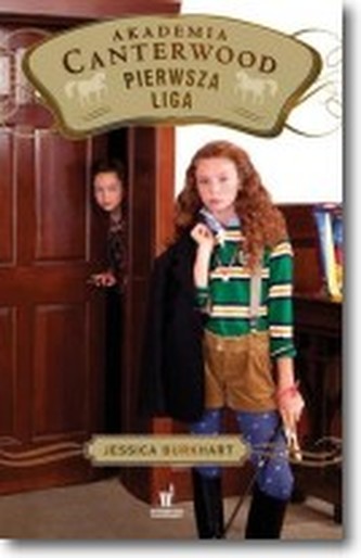 Akademia Canterwood Pierwsza liga