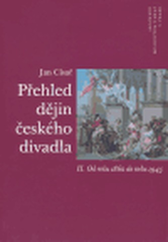 Přehled dějin českého divadla II.