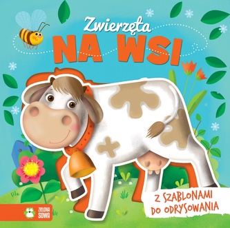 Na wsi. Zwierzęta - książka z szablonami Na wsi. Zwierzęta - książka z szablonami