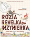 Rózia rewelka inżynierka