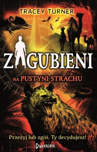 Zagubieni na pustyni strachu  Tom 1