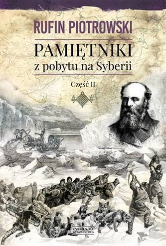 Pamiętniki z pobytu na Syberii część 2