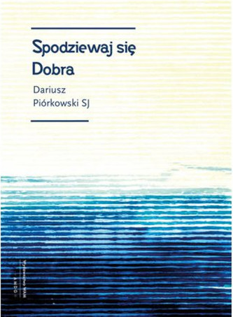 Spodziewaj się dobra