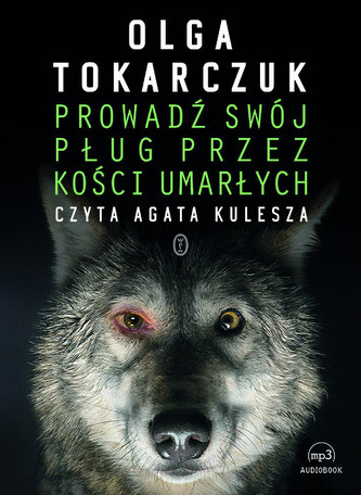 Prowadź swój pług przez kości umarłych. Audiobook