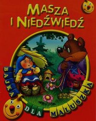 Masza i niedźwiedź Bajka dla maluszka