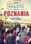 Miasto nie do Poznania