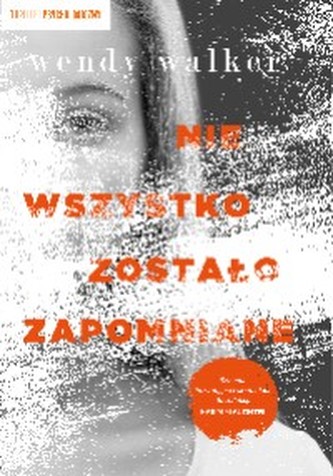 Nie wszystko zostało zapomniane