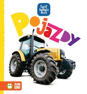 Świat wokół mnie. Pojazdy