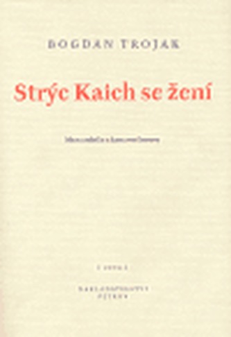 Strýc Kaich se žení