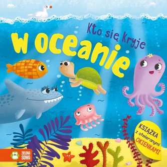 Kto się kryje w oceanie? Książka z okienkami