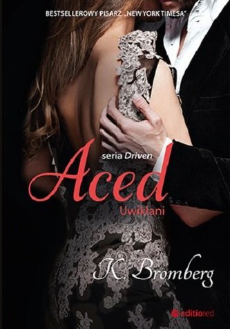 Aced. Uwikłani. Driven. Tom 4 Aced. Uwikłani. Driven. Tom 4