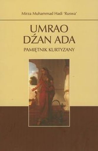Umrao Dźan Ada Pamiętnik kurtyzany