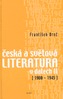 Česká a světová literatura v datech II 1900-1945