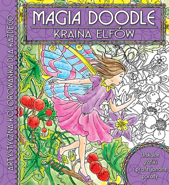 MAGIA DOODLE KRAINA ELFÓW ARTYSTYCZNA KOLOROWANKA DLA KAŻDEGO